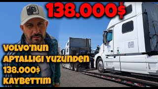 Volvo Yuzunden 138.000$ Kaybettim