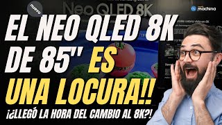 ¡¿Llegó la hora de CAMBIARSE al 8K TV?! | NEO QLED 8K Impresiones del Super Televisor de Samsung