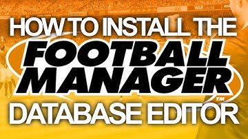 How to install the Football Manager Editor | Football Manager 2015