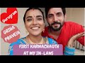 FIRST KARWACHAUTH AT MY IN-LAWS | ग्रह प्रवेश | SASURAL