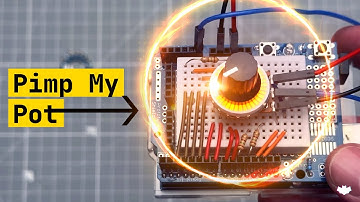 Pimp My Potentiometer!