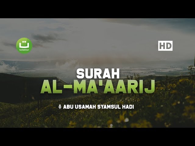 [29:70] Surah Al Ma'aarij - Abu Usamah Syamsul Hadi class=