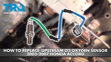 How to Replace Upstream O2 Oxygen Sensor 2003-2007 Honda Accord