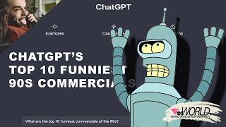 Chat GPT's picks for the Top 10 Funniest commercials of the '90s... Sorta