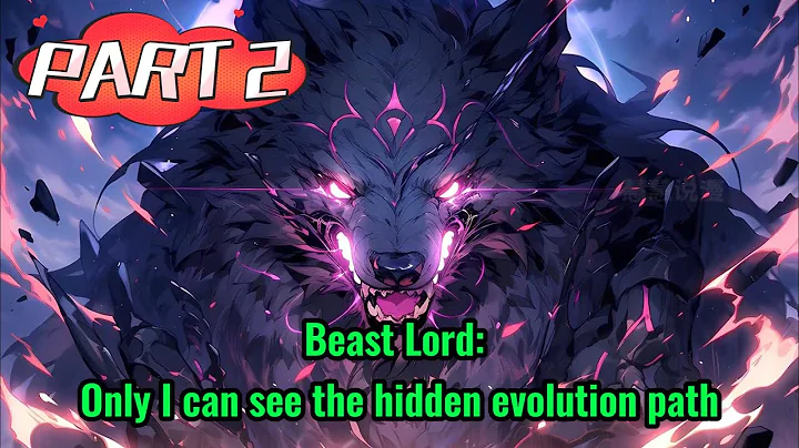 （2）The world undergoes drastic changes, demons invade, and I awaken the 'God-tier Beast Lord System. - DayDayNews