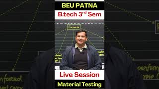 Material Testing & Evaluation | B.tech 3rd Semester | Civil Engineering | Live Class #beu #semester