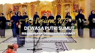 Juara 1 Festival Seni & Qasidah Tk. Nasional Padang 2023 | Nasyid Dewasa Putri Sumut