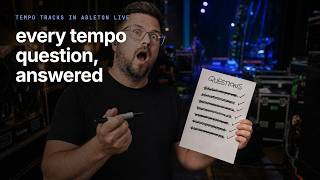 Tempo Tracks in Ableton Live: every question you've asked, answered