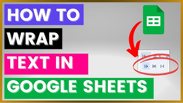 How To Wrap Text In A Google Sheets Spreadsheet? [in 2025]