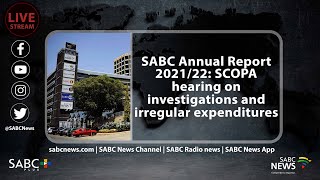 SABC presents its Annual Report 2021/22 before SCOPA