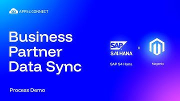 SAP S4 HANA & Magento Business Partner Data Sync | Process Demo