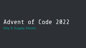 Advent of Code 2022 Day 5 Walk-Through