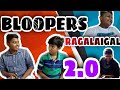 Bloopers ragalaigal 2o  fun fullfilled   bloopers20  ft ragala pasanga