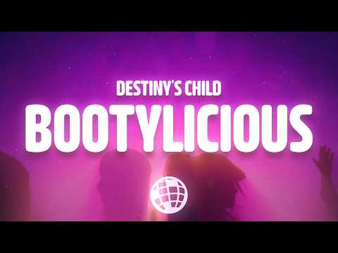 Bootylicious - Destiny's Child (Lyrics) "I don't think you're ready for this jelly"