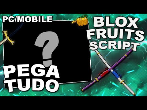 POSTEI!! BLOX FRUITS SCRIPT QUE PEGA TUDO! (MOBILE/PC)