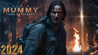 The Mummy Tomb of Secrets Trailer (2024)   Everything You Need to Know About the Upcoming 2024