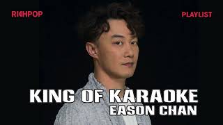 (Chinese Pop) [King of Karaoke -- Eason Chan] Playlist