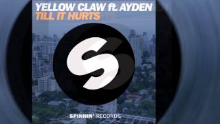 Yellow Claw Feat. Ayden - Till It Hurts [Official] Resimi