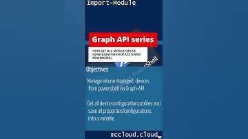 GRAPH API - Step by step - How to get all device configurations via Graph API using powershell