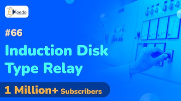 Induction Disk Type Relay - Introduction to Protective Relaying