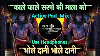 Bhole Dani Re Bhole Dani | Active Pad Mix | Sawan Special