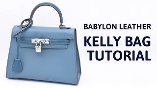 Babylon Leather Kelly Bag Kit Instructions Diy Leather Purse Tutorial Bag Making Process