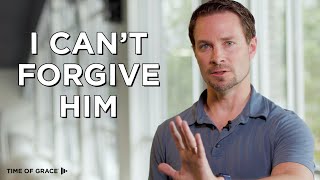 But I Can't Forgive My Husband // Time of Grace