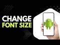 How to Change Font Size on Android
