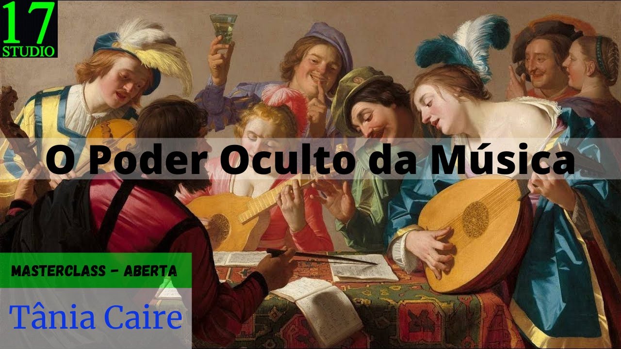 ⭐Masterclass Aberta (4) - O Poder Oculto da Música / Tânia Caire - YouTube
