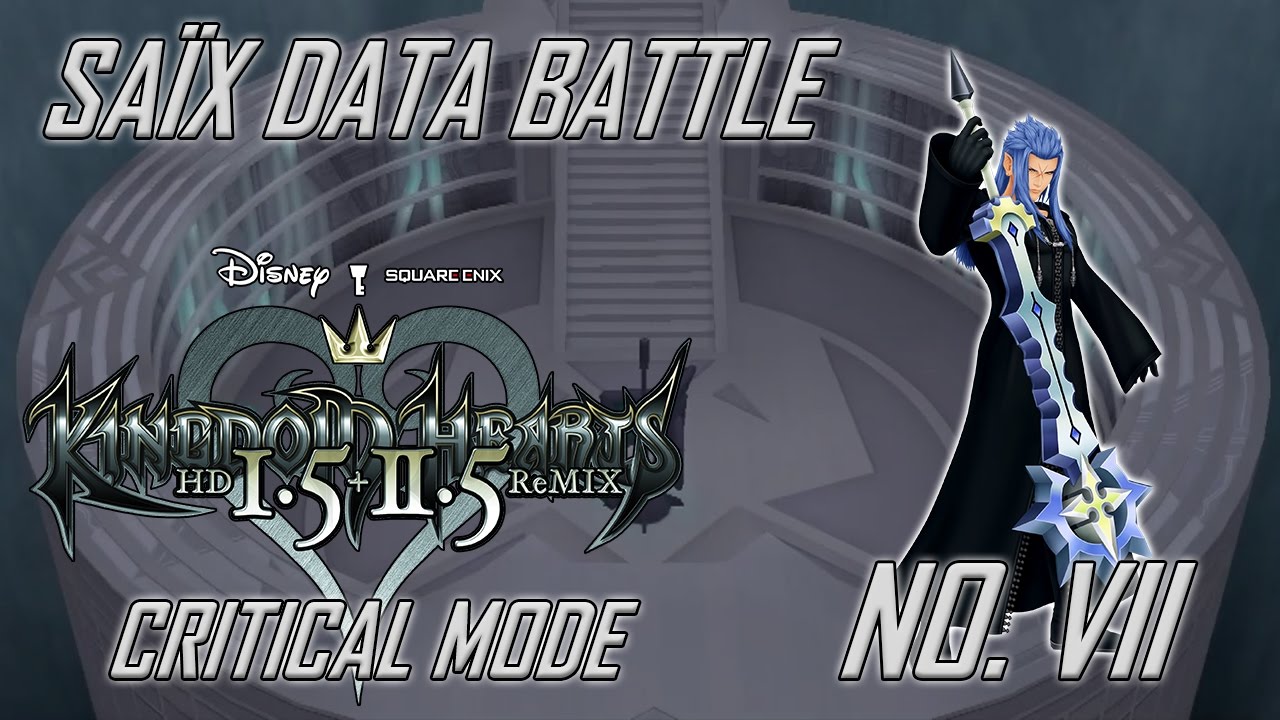 [KHII] Saïx Data Battle - Critical Mode