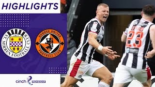 St Mirren 2-1 Dundee Utd | St Mirren move up to fourth after a home win! | cinch Premiership