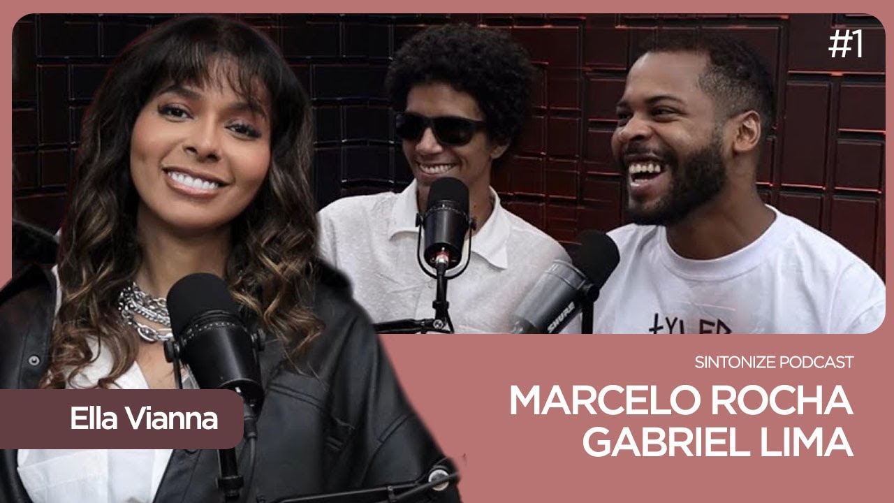 Sintonize #Podcast (Marcelo Rocha & Gabriel Lima) - #01 - YouTube