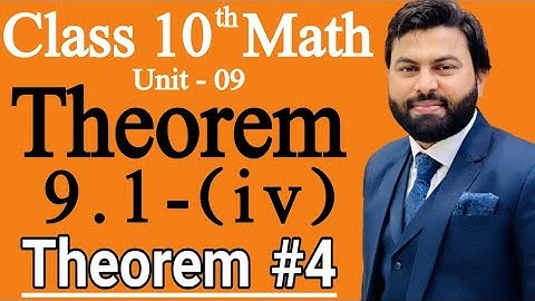 Class 10th Math Ch 9 Theorem 9.1 (iv)-Mathematics 10th Class Theorem 9.1 (iv) - THEOREM 4 - PTB
