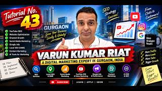 💼 Digital Marketing Expert in Gurgaon | Varun Kumar Riat | 📞 9878219504