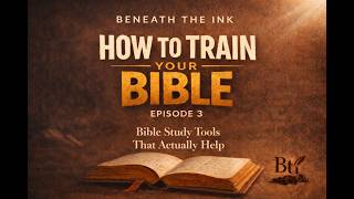 Famous Bible Study Tools That Actually Help | Beneath The Ink Podcast Ep. 3 Profile