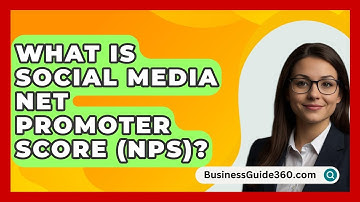 What Is Social Media Net Promoter Score (NPS)? - BusinessGuide360.com