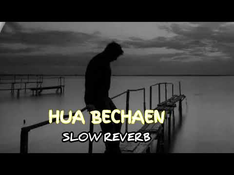 💝Hue Bechain   Slowed+Reverb+Lofi Song 😊🧡🩷