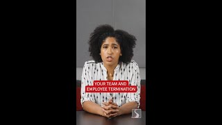 Telling The Team An Employee Has Been Terminated