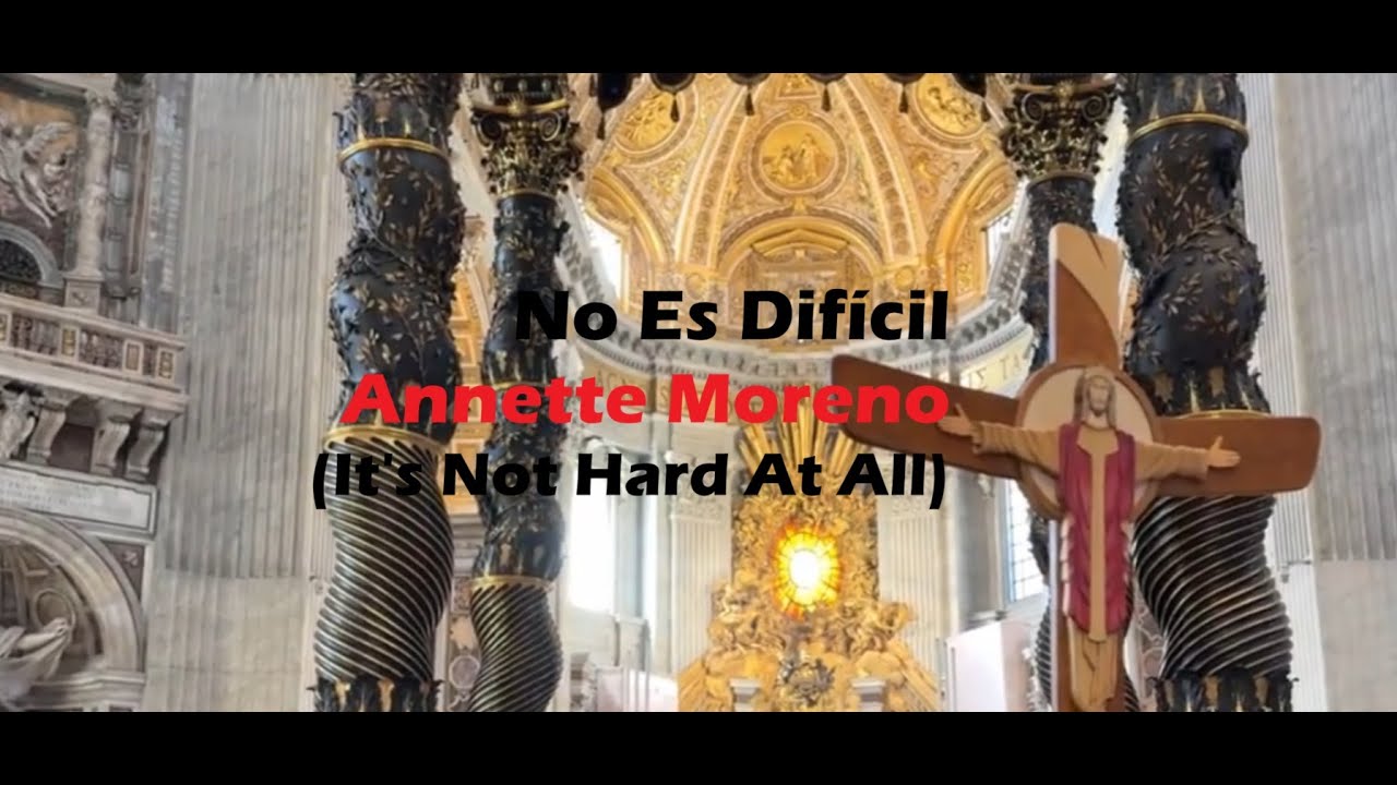 No Es Difícil - Annette Moreno - with English subtitles No Es Difícil - Annette Moreno - with English subtitles