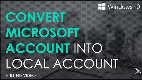 Switch Microsoft Account to Local Account in Windows 10