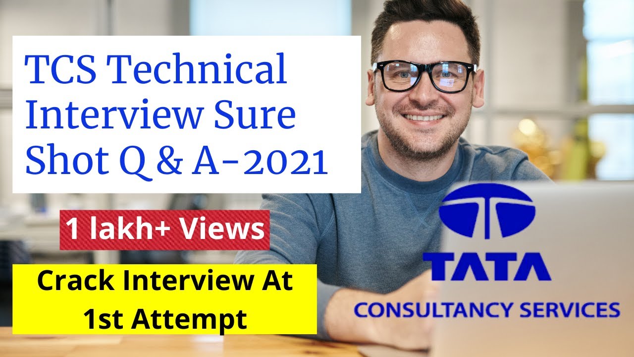 tcs-technical-interview-sure-shot-questions-answers-2021-by-tcs-employee-must-watch-to-crack