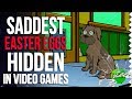 Saddest Easter Eggs in Video Games! #1