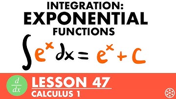 Integrating Exponential Functions | Calculus Lesson 47 - JK Math