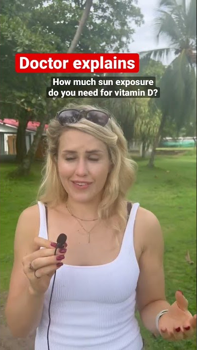 Doctor reacts: how much sun exposure do you REALLY need?