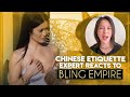 Chinese Etiquette Expert Reacts to Bling Empire