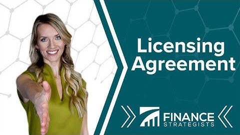 Licensing Agreement Definition | Under 3 Minutes | Finance Strategists