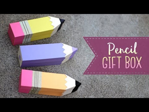 How To Make A Pencil Treat Box | Back to School & Teacher Gifts | DIY Gift Box