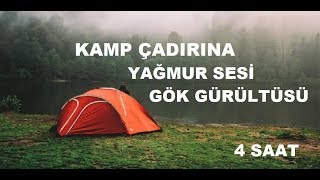 Uyku Getiren Kamp Çadırı Gök Gürültüsü Ve Yağmur Sesi - 4 Saat