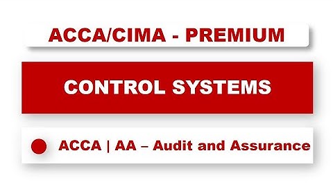 ACCA F8 - Control Systems / cycles | #acca #assurance #f8 #auditing #cima #cpa