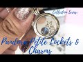 Pandora Collection Series | Petite Lockets & Charms